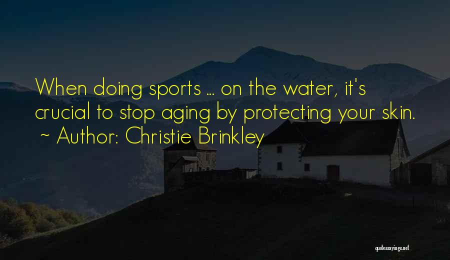 Water Sports Quotes By Christie Brinkley