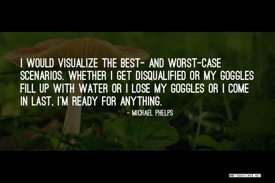 Water Sports Quotes By Michael Phelps