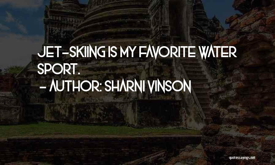 Water Sports Quotes By Sharni Vinson