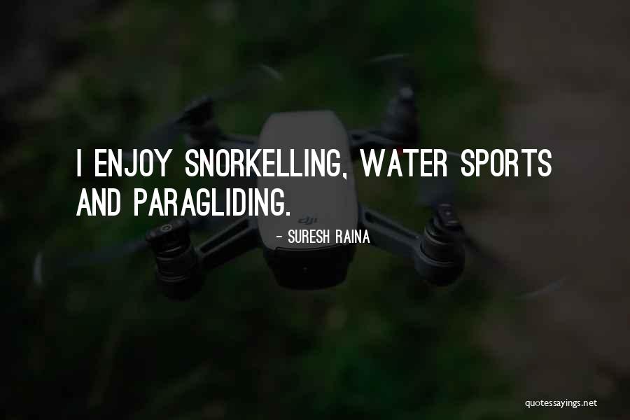 Water Sports Quotes By Suresh Raina