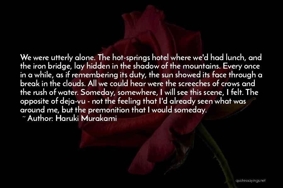 Water Springs Quotes By Haruki Murakami