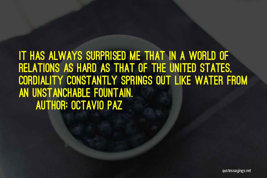 Water Springs Quotes By Octavio Paz