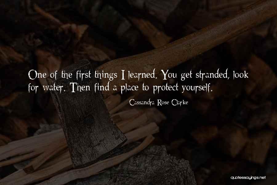 Water Still Stranded Quotes By Cassandra Rose Clarke Water Still Stranded Quotes By Cassandra Rose Clarke