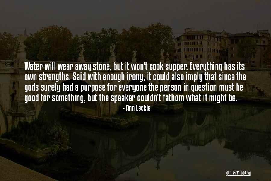 Water Stone Quotes By Ann Leckie Water Stone Quotes By Ann Leckie