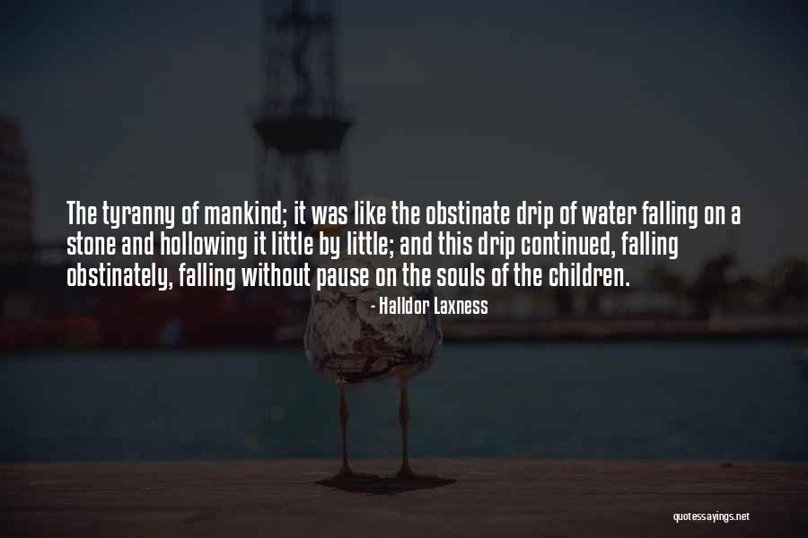 Water Stone Quotes By Halldor Laxness