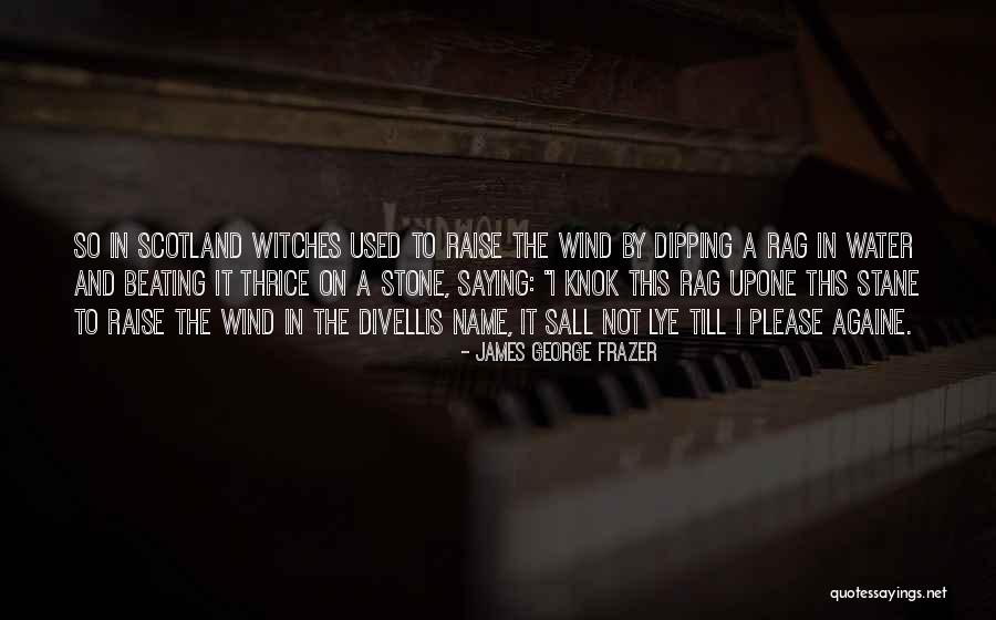 Water Stone Quotes By James George Frazer Water Stone Quotes By James George Frazer