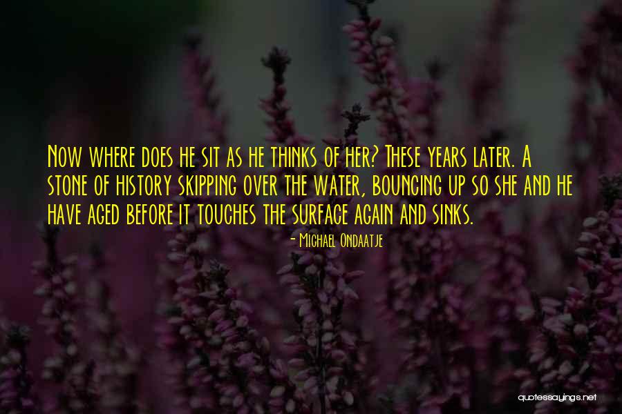 Water Stone Quotes By Michael Ondaatje Water Stone Quotes By Michael Ondaatje
