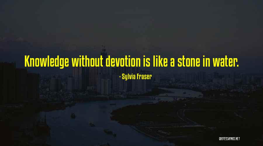 Water Stone Quotes By Sylvia Fraser