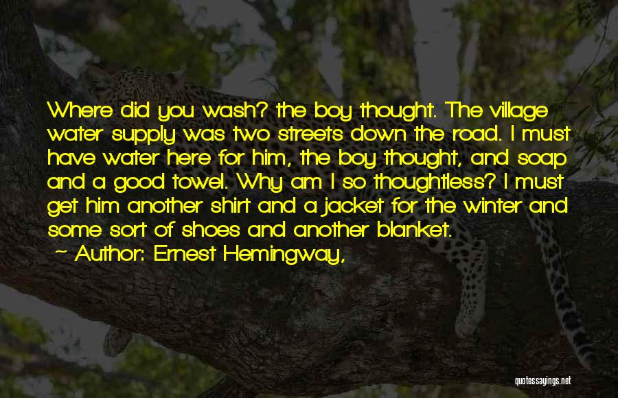 Water Supply Quotes By Ernest Hemingway,