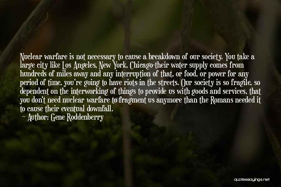 Water Supply Quotes By Gene Roddenberry