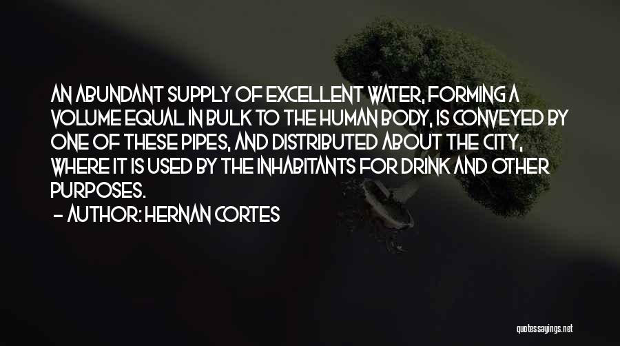 Water Supply Quotes By Hernan Cortes