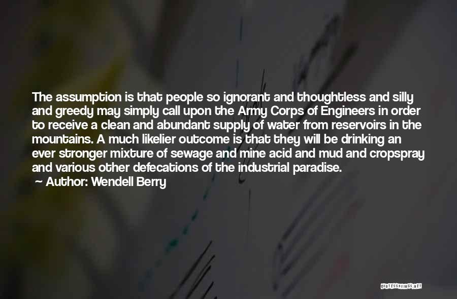 Water Supply Quotes By Wendell Berry