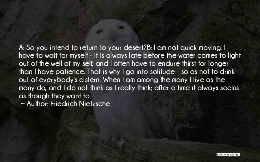 Water Thirst Quotes By Friedrich Nietzsche