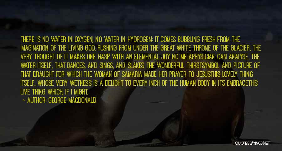 Water Thirst Quotes By George MacDonald