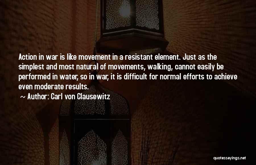 Water Walking Quotes By Carl Von Clausewitz