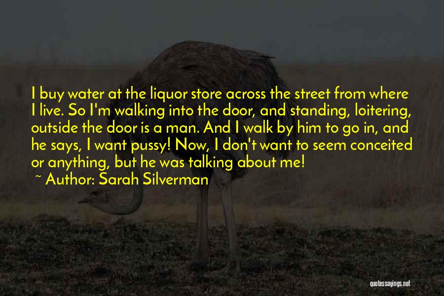 Water Walking Quotes By Sarah Silverman