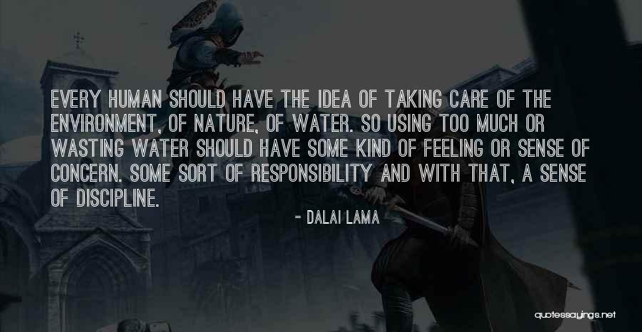 Water Wasting Quotes By Dalai Lama