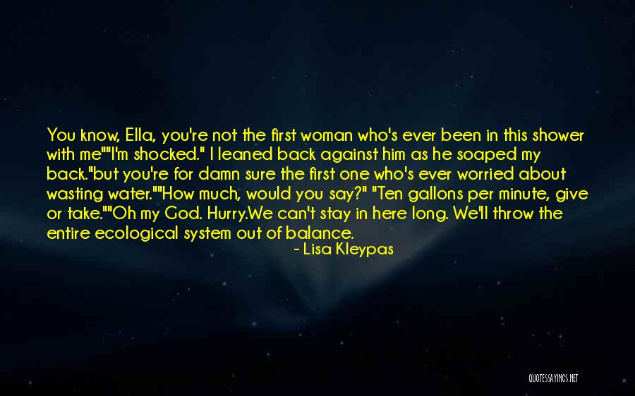 Water Wasting Quotes By Lisa Kleypas