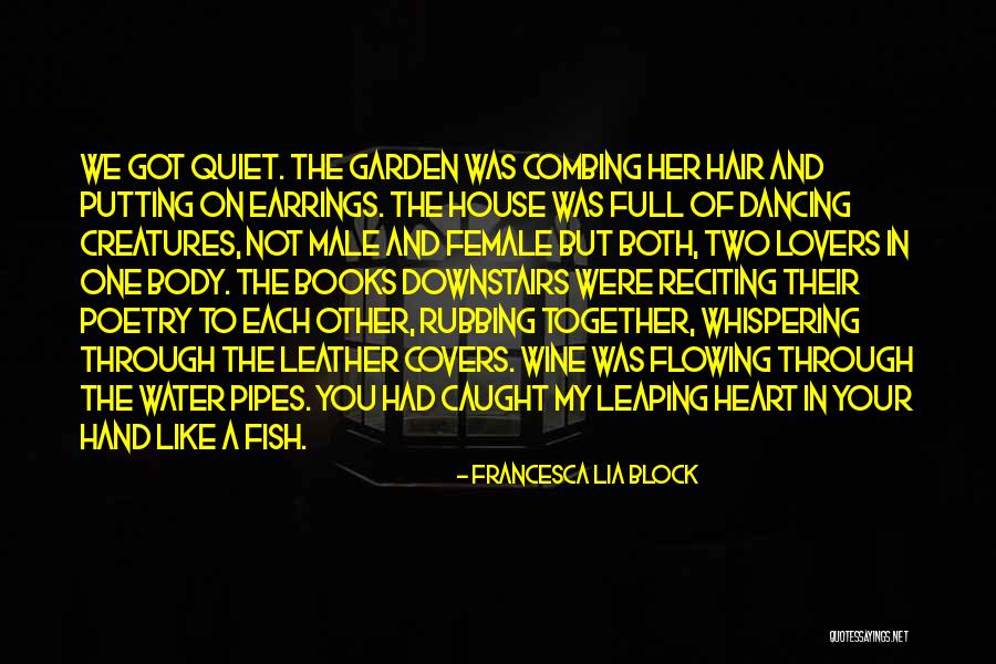 Water Your Garden Quotes By Francesca Lia Block