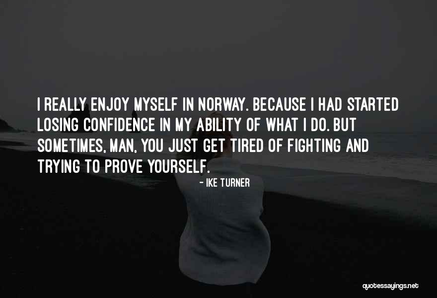 Waterbender Hitman Quotes By Ike Turner Waterbender Hitman Quotes By Ike Turner