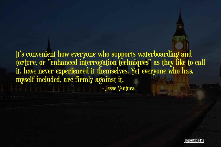 Waterboarding Interrogation Quotes By Jesse Ventura Waterboarding Interrogation Quotes By Jesse Ventura