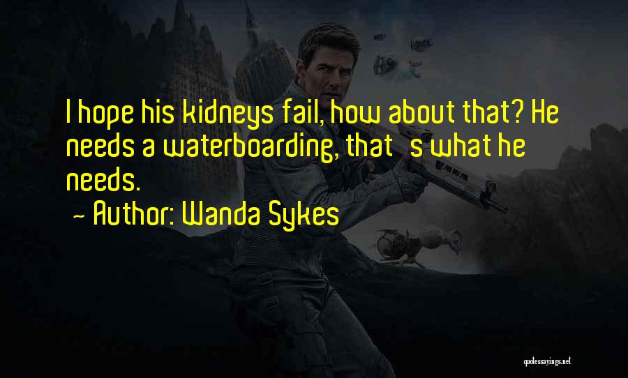 Waterboarding Quotes By Wanda Sykes