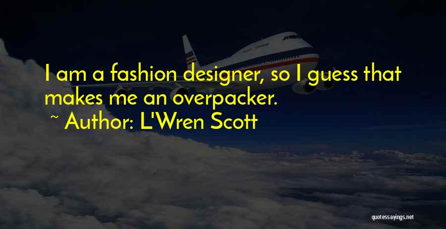 Waterbrooke Quotes By L'Wren Scott