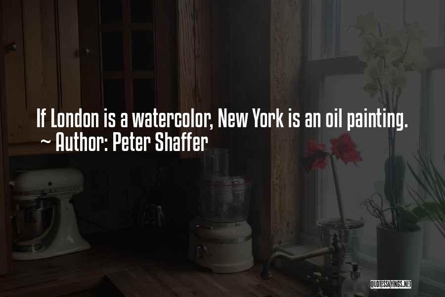 Watercolor Painting Quotes By Peter Shaffer