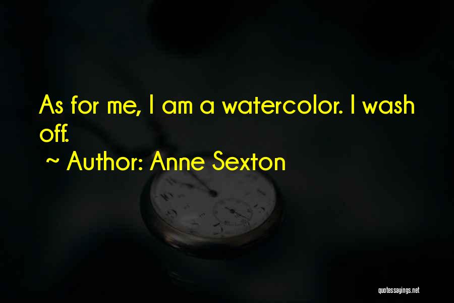 Watercolor Quotes By Anne Sexton