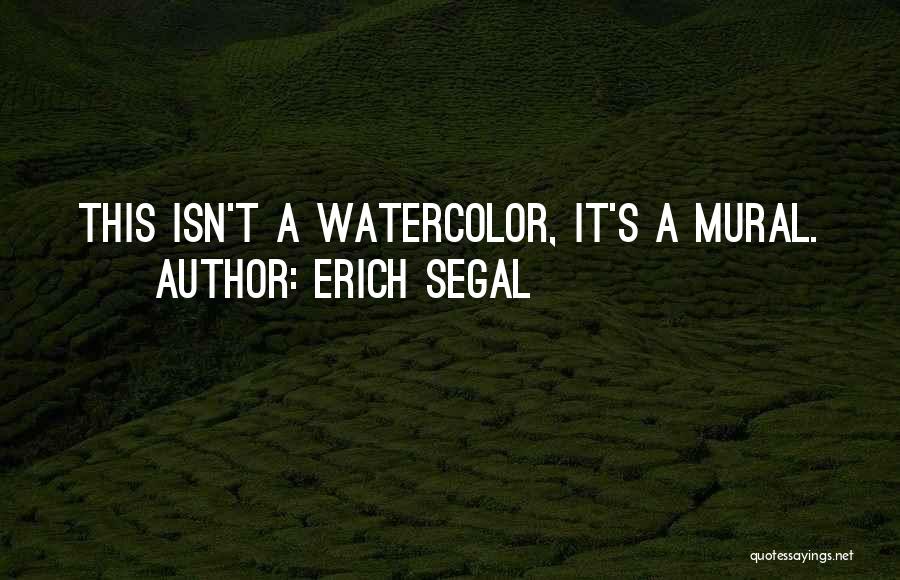 Watercolor Quotes By Erich Segal