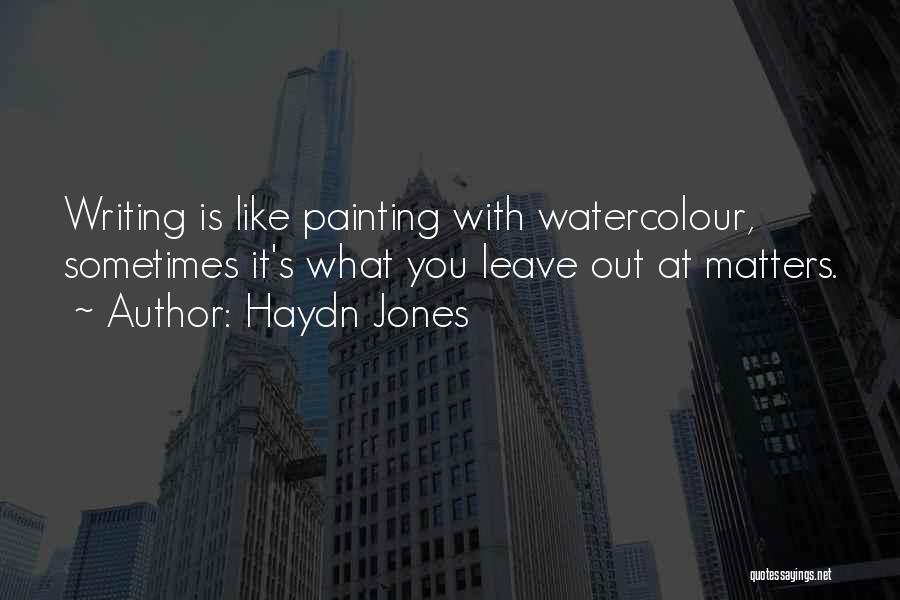 Watercolour Quotes By Haydn Jones