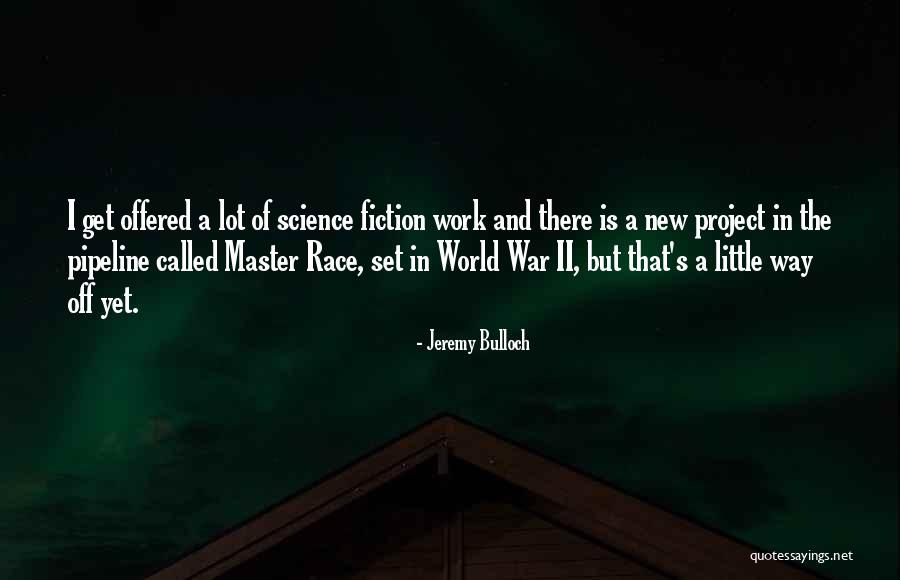 Watercrafts Ww2 Quotes By Jeremy Bulloch Watercrafts Ww2 Quotes By Jeremy Bulloch