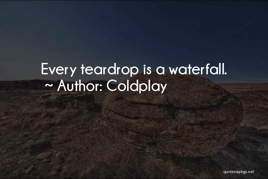 Waterfall Quotes By Coldplay