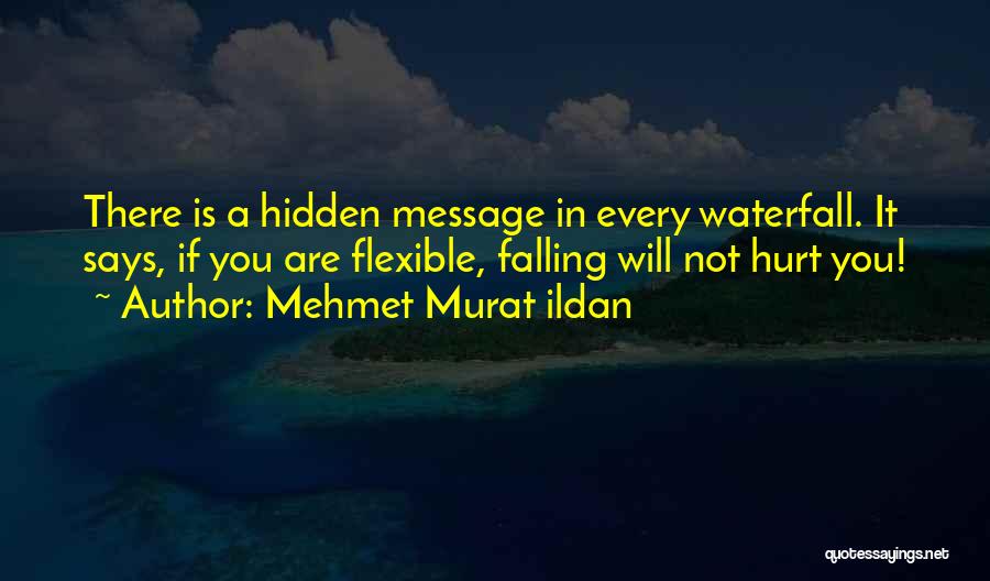 Waterfall Quotes By Mehmet Murat Ildan