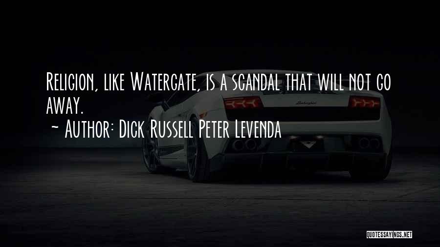 Watergate Scandal Quotes By Dick Russell Peter Levenda