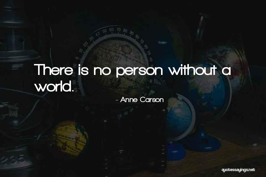 Waterhole Canyon Quotes By Anne Carson Waterhole Canyon Quotes By Anne Carson