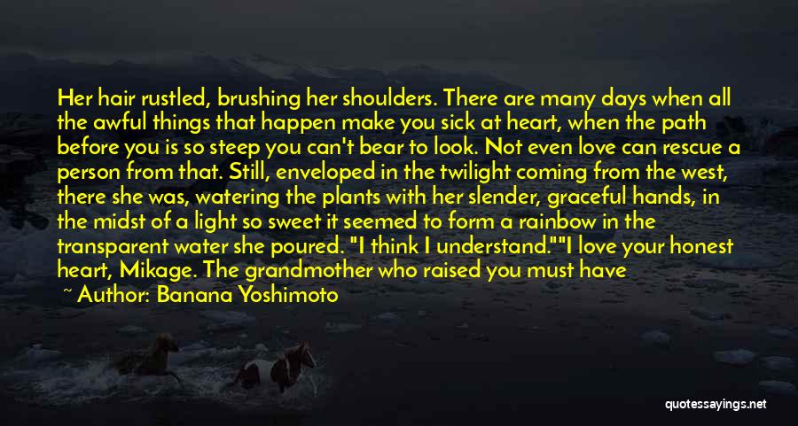 Watering Plants Quotes By Banana Yoshimoto Watering Plants Quotes By Banana Yoshimoto