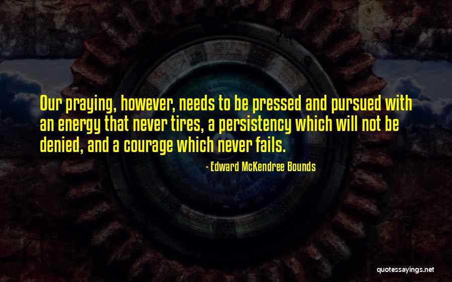 Watering Plants To Bloom Quotes By Edward McKendree Bounds Watering Plants To Bloom Quotes By Edward McKendree Bounds