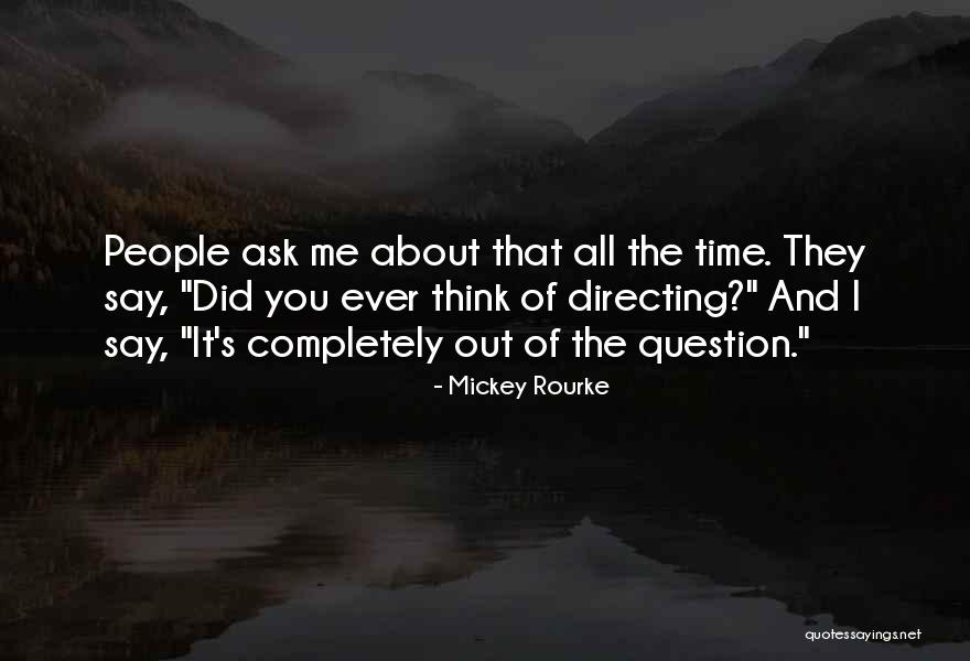 Watering Seeds Quotes By Mickey Rourke Watering Seeds Quotes By Mickey Rourke