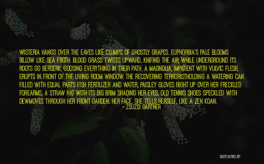 Watering The Garden Quotes By Zsuzsi Gartner Watering The Garden Quotes By Zsuzsi Gartner