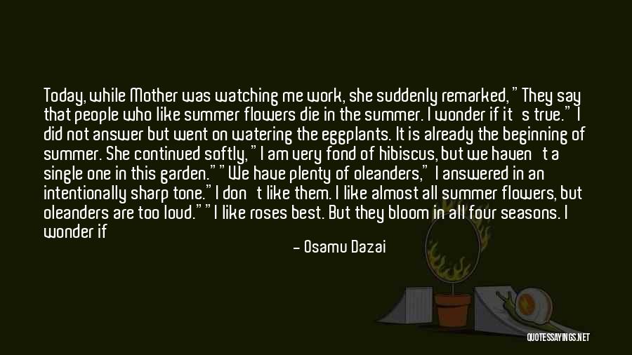 Watering Your Garden Quotes By Osamu Dazai Watering Your Garden Quotes By Osamu Dazai