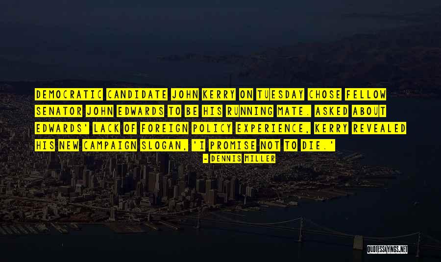 Waterlogged Quotes By Dennis Miller Waterlogged Quotes By Dennis Miller