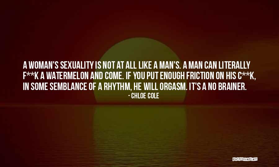 Watermelon Woman Quotes By Chloe Cole Watermelon Woman Quotes By Chloe Cole