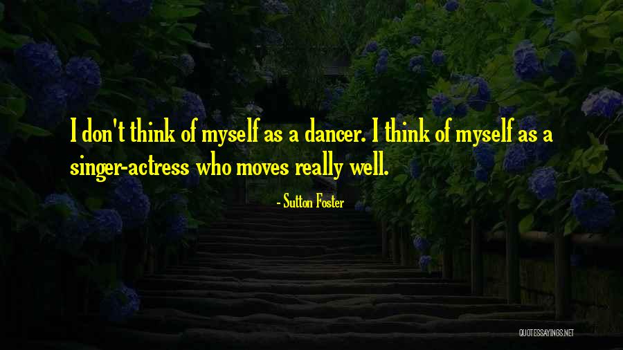 Waterplanten Boven Quotes By Sutton Foster Waterplanten Boven Quotes By Sutton Foster