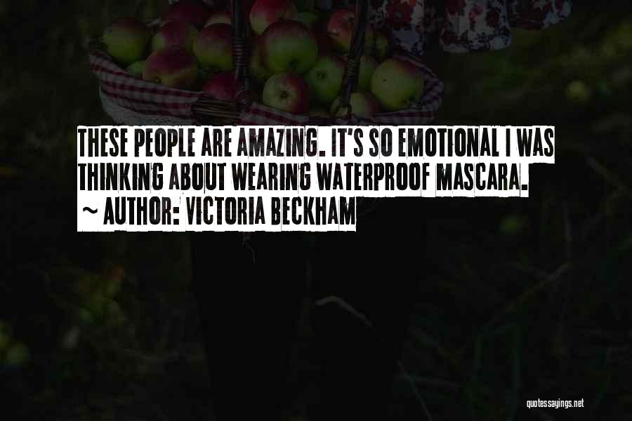 Waterproof Mascara Quotes By Victoria Beckham
