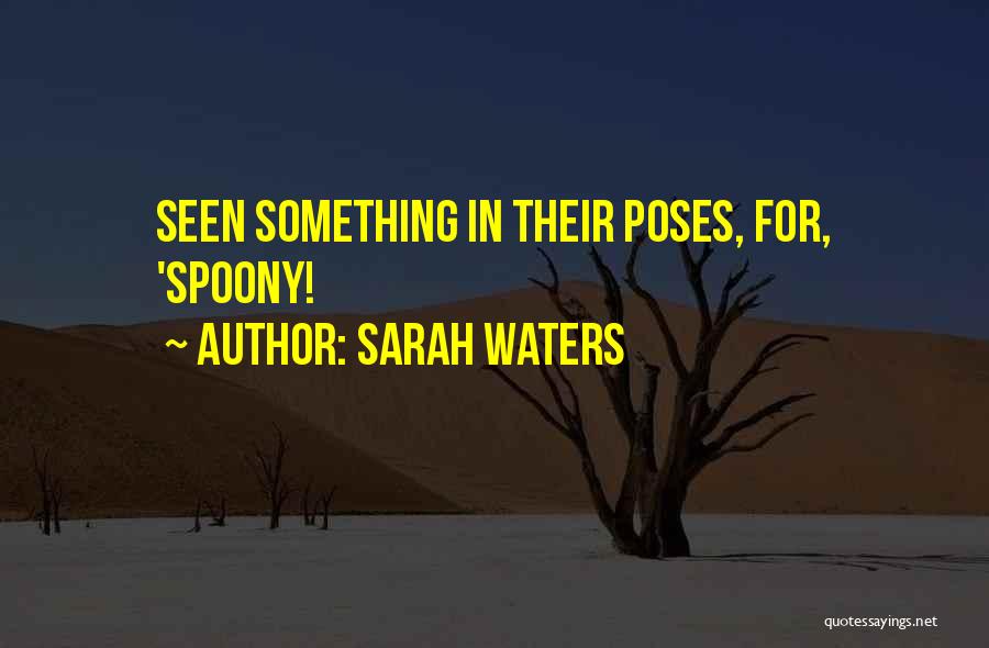 Waters Quotes By Sarah Waters