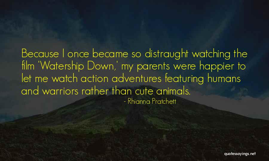 Watership Down Quotes By Rhianna Pratchett Watership Down Quotes By Rhianna Pratchett