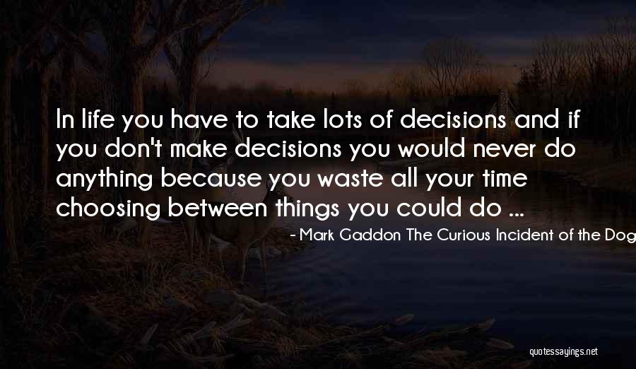 Waterskin 5e Quotes By Mark Gaddon The Curious Incident Of The Dog In The Night-Time Waterskin 5e Quotes By Mark Gaddon The Curious Incident Of The Dog In The Night-Time