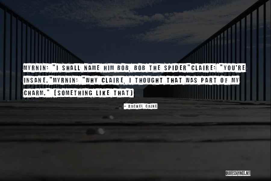Waterthey Quotes By Rachel Caine Waterthey Quotes By Rachel Caine