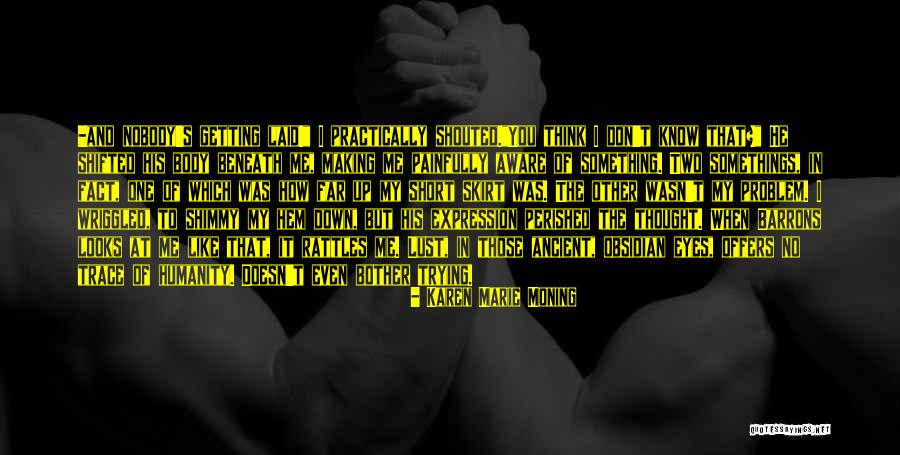 Watervervuiling Organisaties Quotes By Karen Marie Moning Watervervuiling Organisaties Quotes By Karen Marie Moning